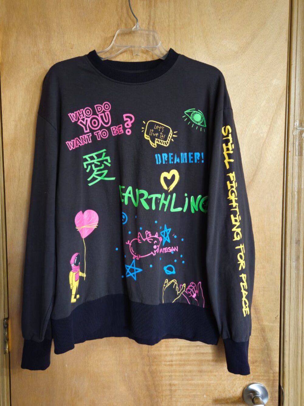 Dreamer! L Sweatshirt Still Fighting For Peace